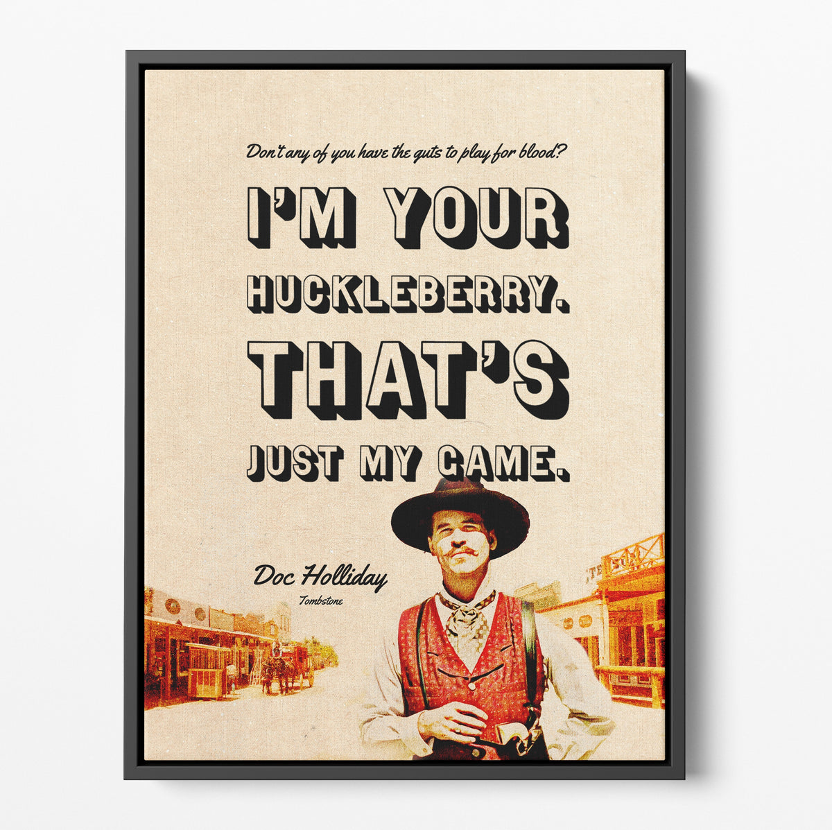 Tombstone Huckleberry Doc Holiday Quote | Far Out Art 