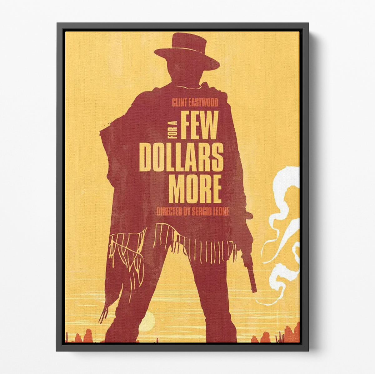 For A Few Dollars More Poster/Canvas | Far Out Art 