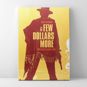 For A Few Dollars More Poster/Canvas | Far Out Art 