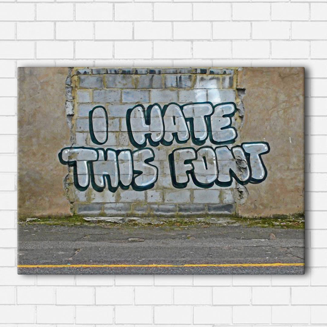 Banksy Hate This Font Canvas Sets