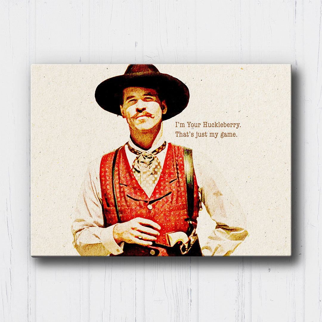 Tombstone - Huckleberry Quote Canvas Sets